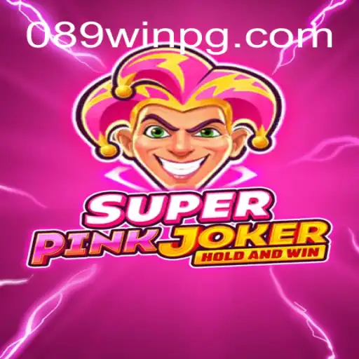 Exploring the Thrills of SuperPinkJoker and 089Win: Dive into Excitement and Fun Daily